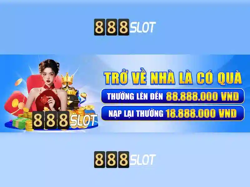 Trải nghiệm Slot 888SLOT